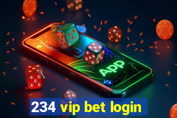 234 vip bet login